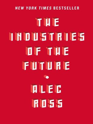 cover image of The Industries of the Future